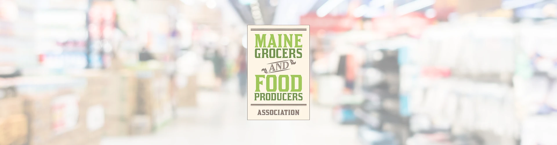 Maine Grocers & Food Producers Association